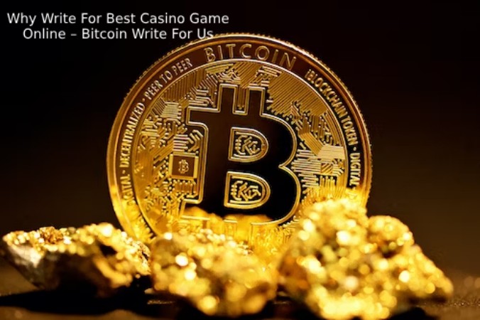 Why Write For Best Casino Game Online – Bitcoin Write For Us